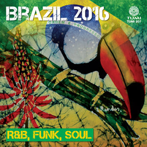 Brazil 2016: R & B, Funk, Soul